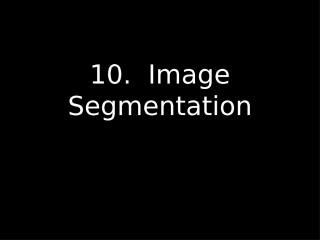 10._Image_Segmentation.ppt