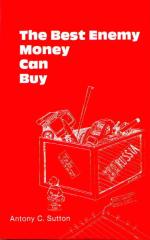 The Best Enemy Money Can Buy - By Antony Sutton.pdf